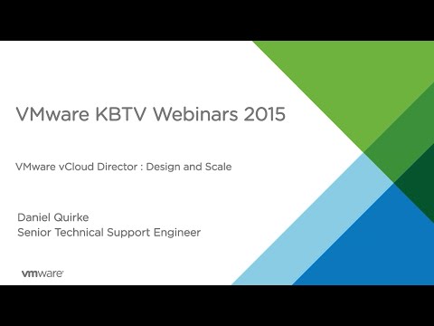 KBTV Webinars - vCloud Director Design and Scale