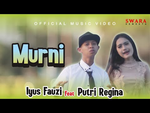 Iyus Fauzi Ft Putri Regina - Murni (Official Music Video)