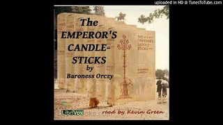 The Emperor's Candlesticks Ch01 - Ch11 - Baroness Emmuska Orczy | Spy stories | Greatest AudioBooks video