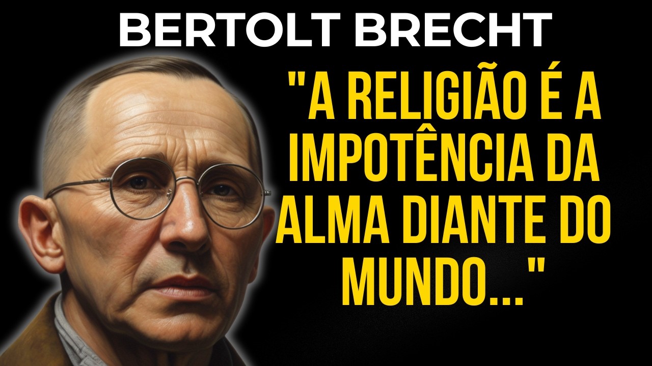 Bertolt Brecht: A Religião é Realmente uma Forma de Opressão?