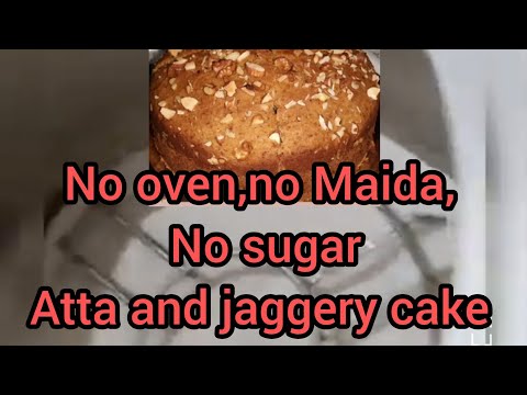 Wheat flour and Jaggery Cake #ਚੀਨੀ ਅਤੇ ਮੈਦੇ ਤੋਂ ਬਿਨਾਂ ਕੇਕ#Healthy#Delicious Cake