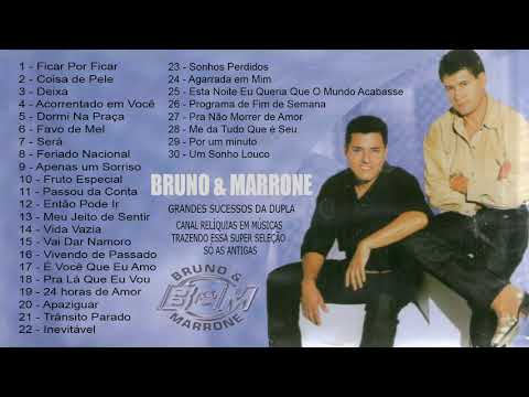 As 30 Melhores De Bruno e Marrone