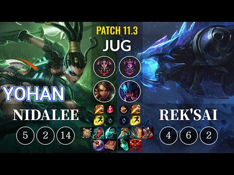 HLE yoHan Nidalee vs Rek'Sai Jungle - KR Patch 11.3
