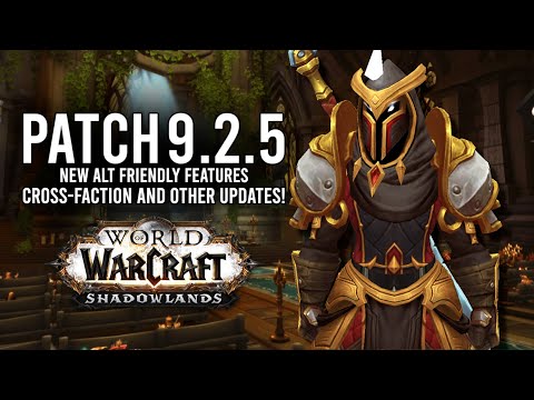 Even More Alt-Friendly Character Features And Other Big Updates In 9.2.5 PTR! - WoW: Shadowlands 9.2