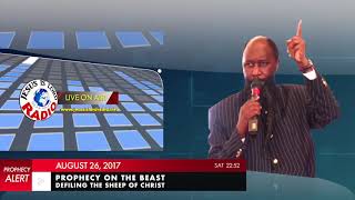 PROPHECY ON THE BEAST DEFILING THE SHEEP OF CHRIST - PROPHET DR. OWUOR