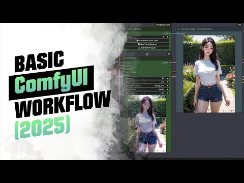 [2025] New ComfyUI Workflow Guide for Beginners (Full walkthrough)