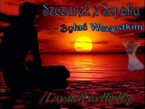 Szczurek x Szpaku-byłaś wszystkim