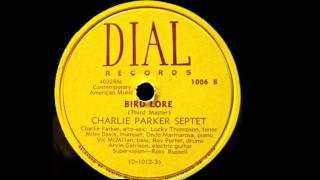 Dial Set #1. Charlie Parker plays Bird Lore and Lover Man.