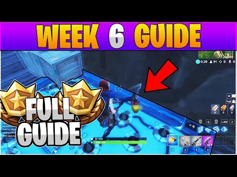 Fortnite ALL Season 6 Week 6 Challenges Guide! FULL Week 6 Challenge Guide - Fortnite Battle Royale