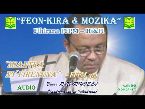 16- Miantrà ny firenena (Feon-kira & Mozika)│FFPM 313│D. Rabarihoela Bruno