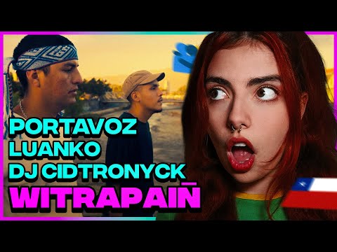 PORTAVOZ y LUANKO: "WITRAPAIÑ" 🇨🇱🫂 (DJ CIDTRONYCK) | Reacción 📺 y Análisis ✍🏼