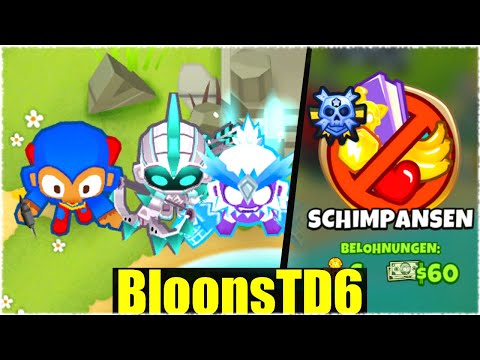 NUR BLAUE AFFEN SCHIMPANSENCHALLENGE! - Bloons Td6 [Deutsch/German]