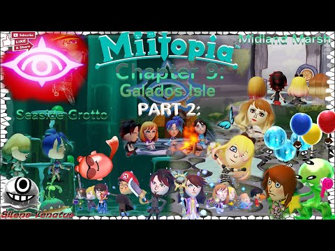 Chapter 9: Galados Isle - Part 2: Seaside Grotto|Midland Marsh [Miitopia] (Postgame)