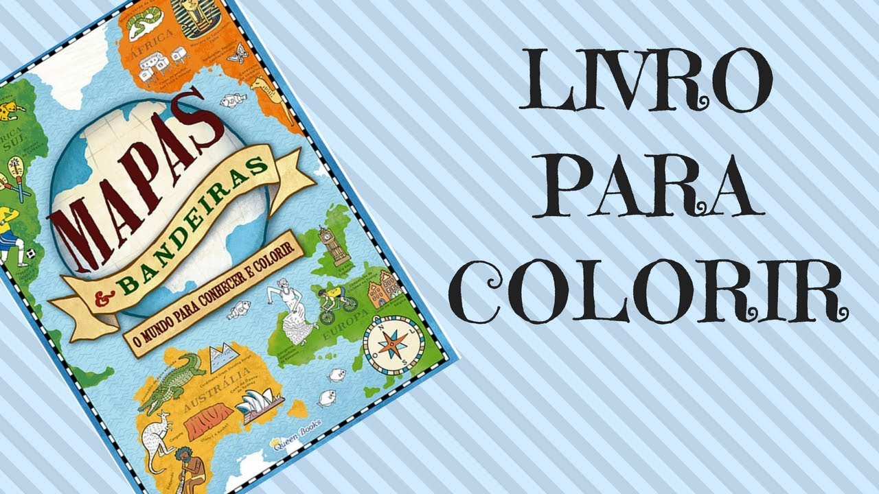 Livro MAPAS E BANDEIRAS PARA COLORIR