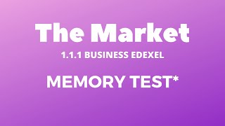 Business A-Level EDEXEL Revision - The Market (1.1.1)