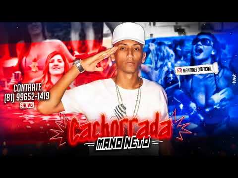 MANO NETO - CACHORRADA - MÚSICA NOVA 2018