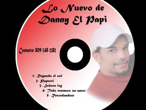 DANNY EL PAPI LA TORTOLITA