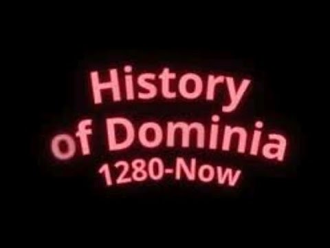 THE HISTORY OF DOMINIA 🫡
