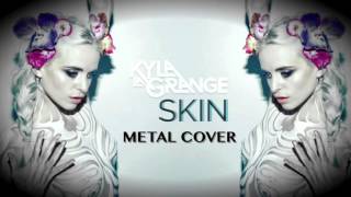Kyla La Grange - Skin Metal Cover