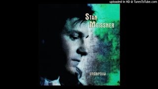 Stan Meissner - River Of Fire