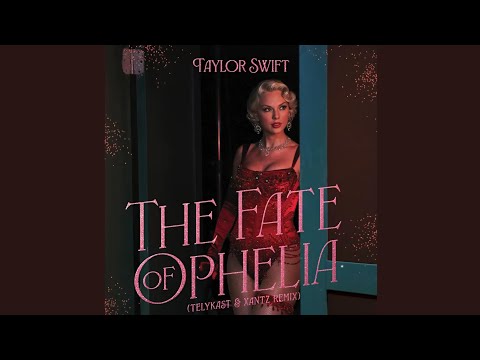 The Fate Of Ophelia (TELYKAST & XanTz Remix)
