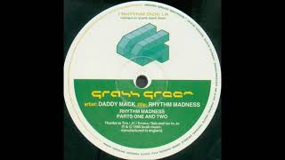 Daddy Mack - Rhythm Madness (Part 1) (1995)