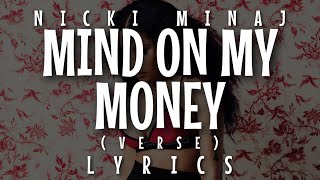 Nicki Minaj - Mind On My Money (Verse - Lyrics)