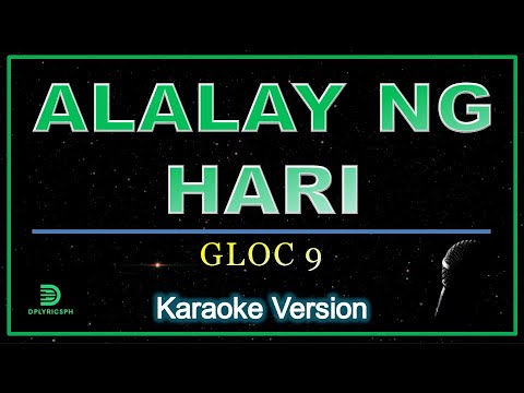 Gloc 9 - Alalay Ng Hari (karaoke version)