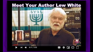 Meet Your Author Lew White