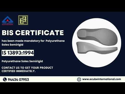 Bis certification for polyurethane soles (pu soles) as per i...