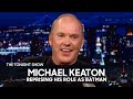 Michael Keaton Says Reprising His Role as Batman Is Like Riding a Bike | The Tonight Show