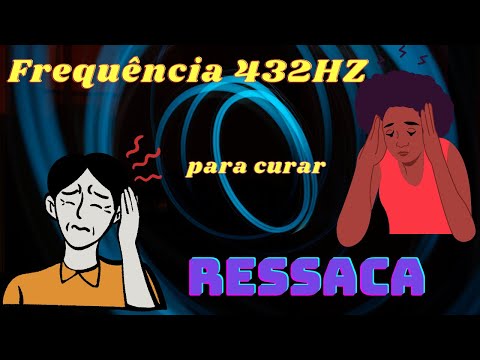 Musica para CURAR RESSACA  -  Frequência 432Hz  -  Comprovado