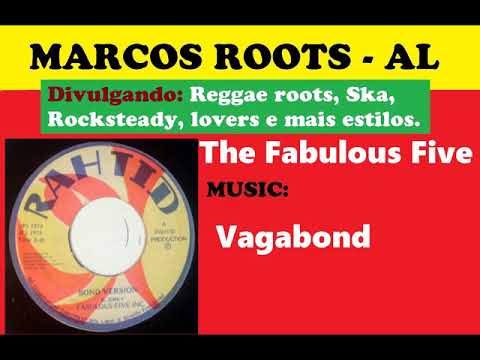 DIVULGANDO: The Fabulous Five - Vagabond / MARCOS ROOTS - AL