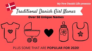 Popular and Traditional Danish Girl Names (2020) / Pronunciation and Meaning