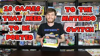 10 Games That Need To Be On The Nintendo Switch