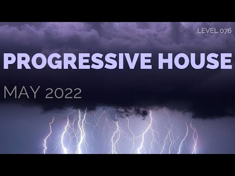 Deep Progressive House Mix Level 076 / Best Of May 2022