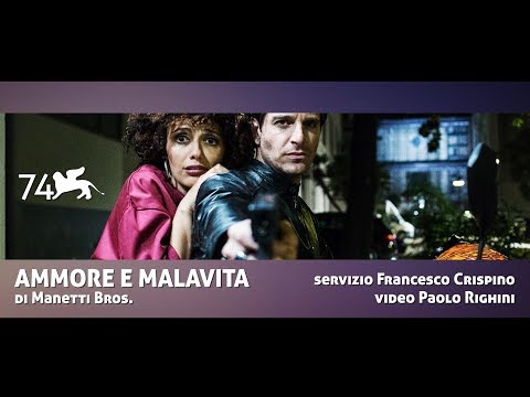 AMMORE E MALAVITA dei Manetti Bros.