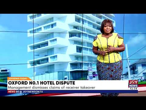 Oxford No. 1 Hotel Dispute: Management dismisses claims of receiver takeover
