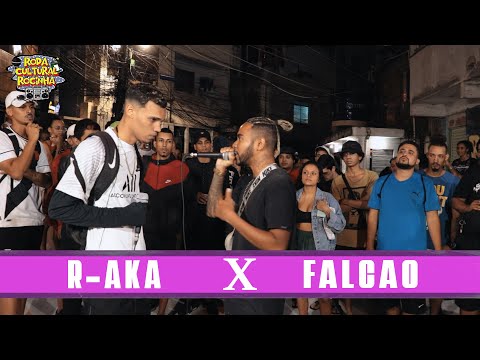 R-AKA x FALCÃO - 1ª FASE - Roda Cultural da Rocinha: 74ª EDIÇÃO