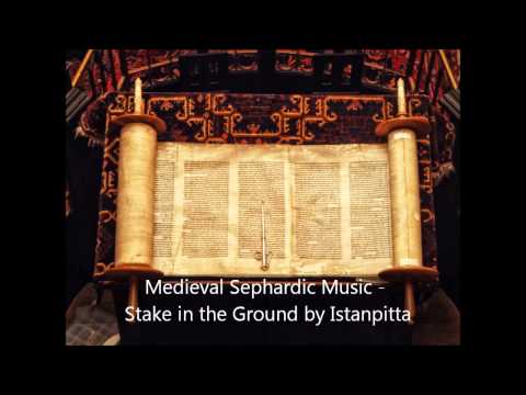 Medieval Sephardic Music - Stake in the Ground by Istanpitta