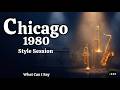 Chicago 16 Style (1980) | What Can I Say
