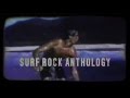 The Ventures - SURF ROCK ANTHOLOGY ☮ ❤ ♬