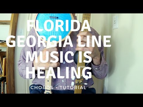 Music Is Healing - Florida Georgia Line