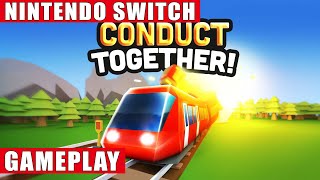 Conduct Together! Nintendo Switch Gameplay