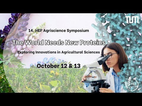 14. HEF Symposium - The World Needs New Proteins - Trailer