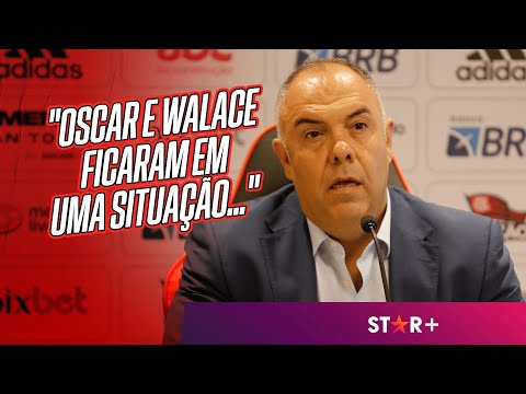 EXCLUSIVO: Marcos Braz detalha negociação do Flamengo com Oscar, elogia Dorival e projeta 'pedreira'