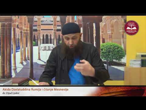 Akida Dželaludina Rumija i čitanje Mesnevije - 1.dio - dr. Zijad Ljakić
