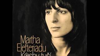 Martha Elefteriadu - Horky vitr.mp3 Martha Elefteriadu - Horky vitr.mp3