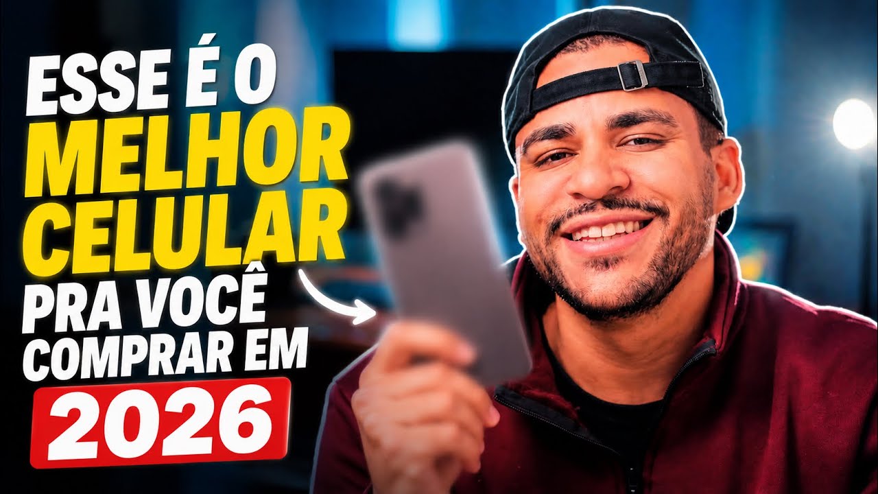 O melhor celular pra comprar em 2026?