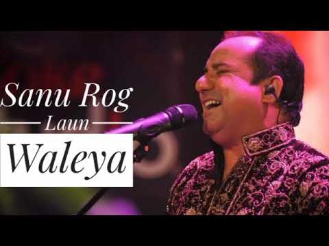 Sanu rog laun waleya  by Nusrat Fateh Ali Khan